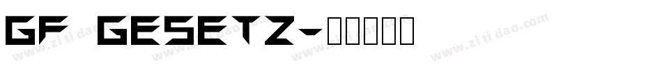 GF Gesetz字体转换